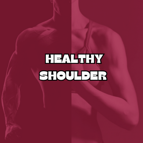 HEALTHY Shoulders